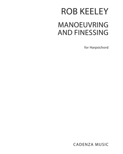 Manoeuvring and Finessing — Rob Keeley