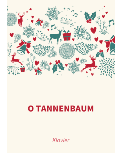 O Tannenbaum — Traditional