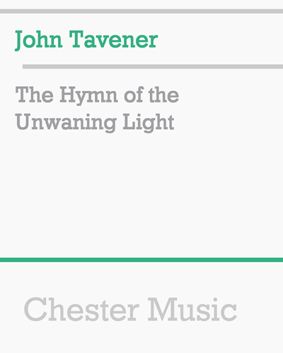 The Hymn of the Unwaning Light — John Tavener