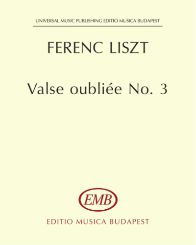 Valse Oubliée No. 3, op. 215/3, A311/3 — 李斯特