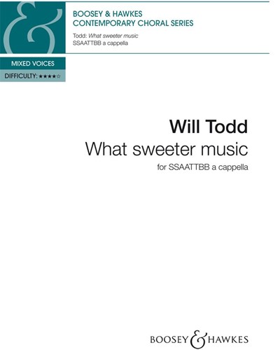 What sweeter music — Will Todd
