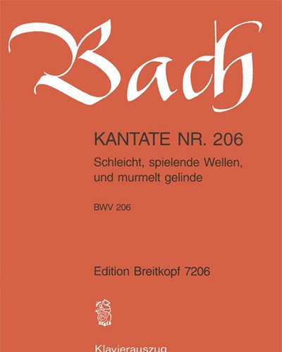 Cantata BWV 206: 'Schleicht, spielende Wellen' — Johann Sebastian Bach