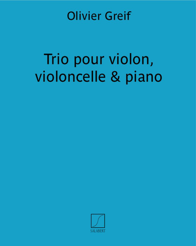 Trio for Violin, Cello & Piano — Olivier Greif