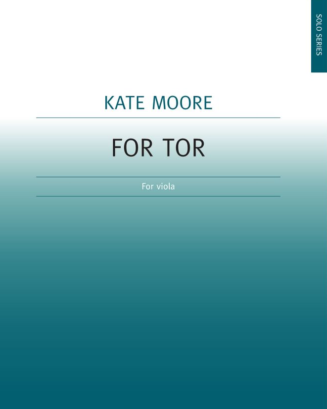 For Tor — Kate Moore
