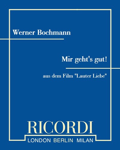 Mir geht's gut! — Werner Bochmann