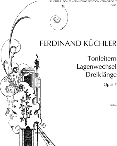 Scales-Shifting (Changing position) - Triads, op. 7 — Ferdinand Kuechler