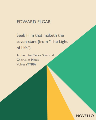 Seek Him that maketh the seven stars (from 'The Light of Life') — Edward Elgar