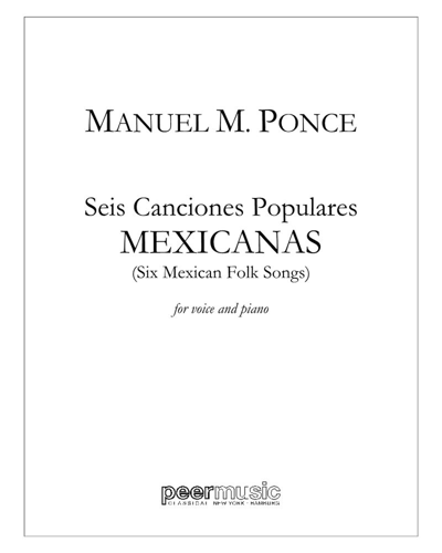 Seis Canciones Populares Mexicanas — 庞塞