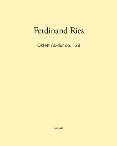 Octet in A-flat major, op. 128 — Ferdinand Ries