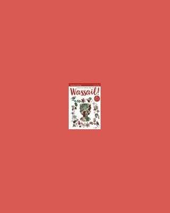 Wassail! (Medley) (from 'Wassail! Carols of Comfort and Joy') — Alexander L’Estrange