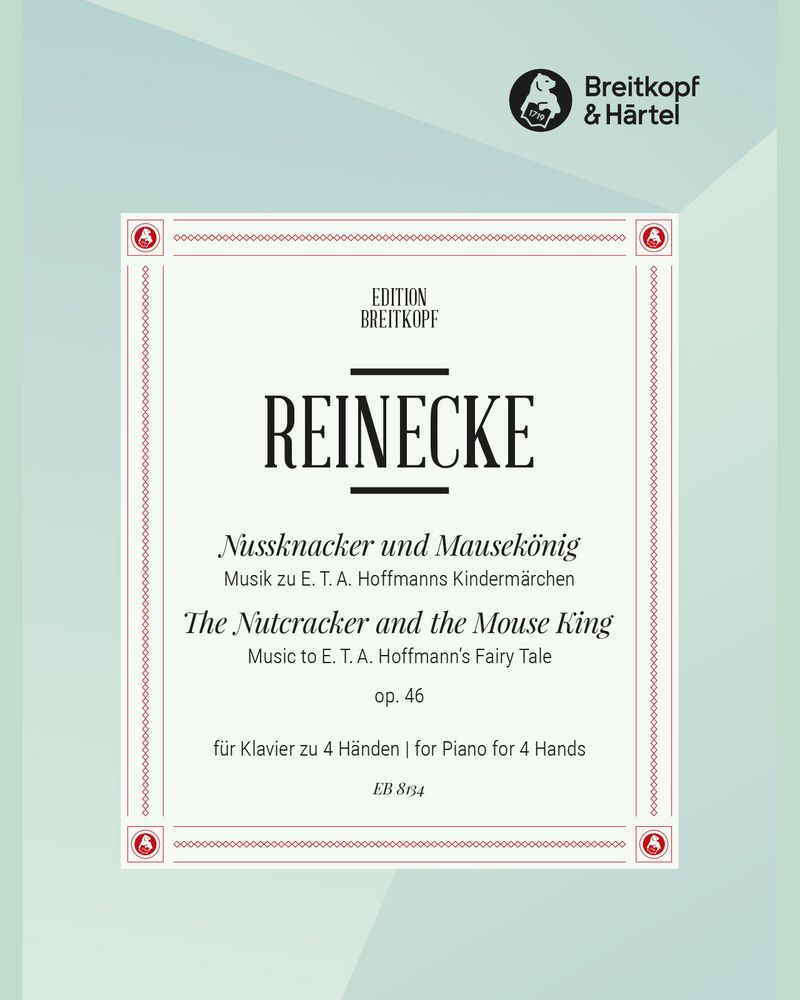 Nutcracker and the Mouse King, op. 46 — Carl Reinecke