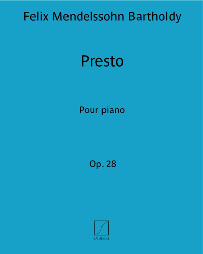 Presto (from 'Fantaisie in F-sharp minor'), op. 28 — 门德尔松