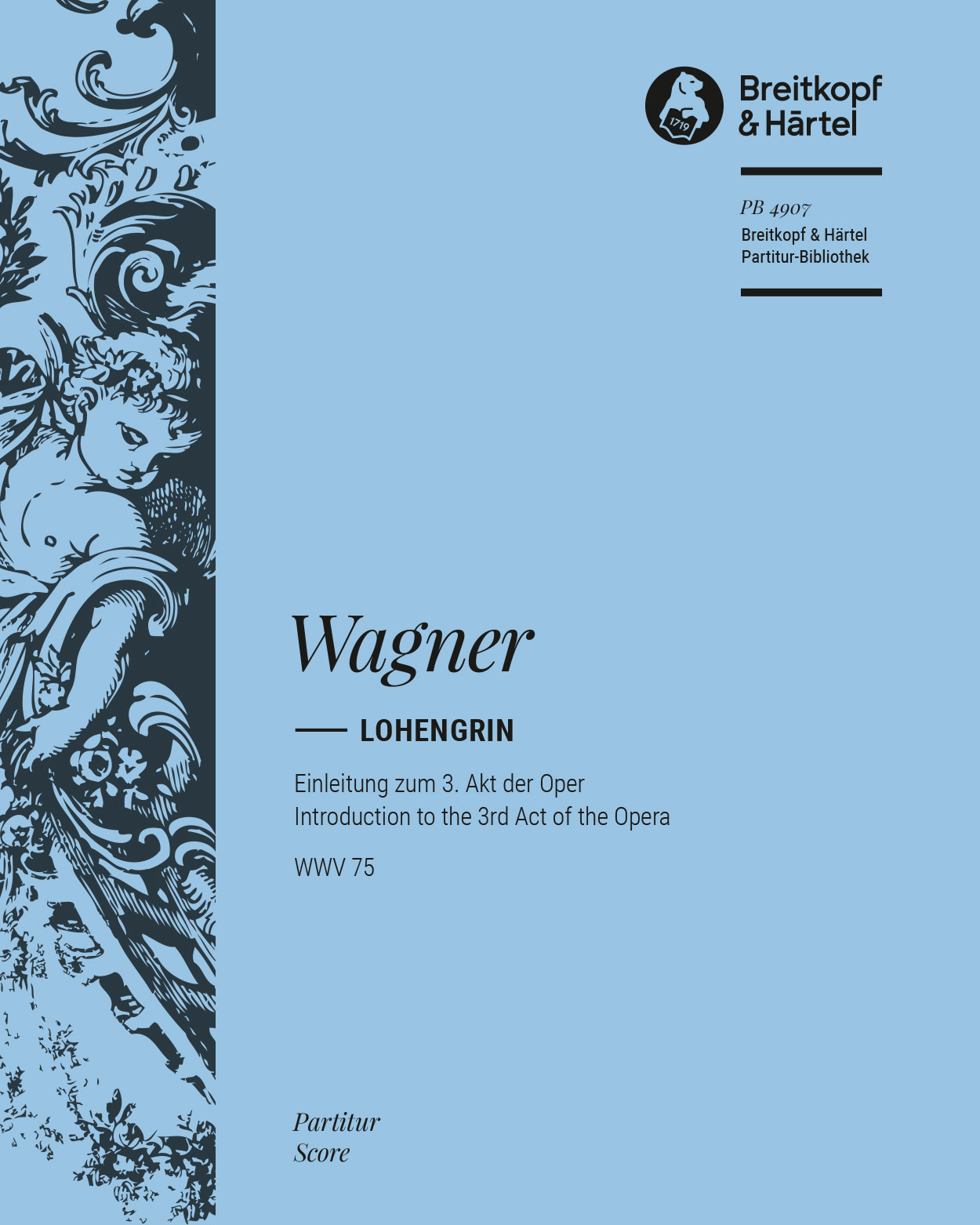 Lohengrin, WWV 75 - Prelude to Act III of the Opera — 瓦格纳