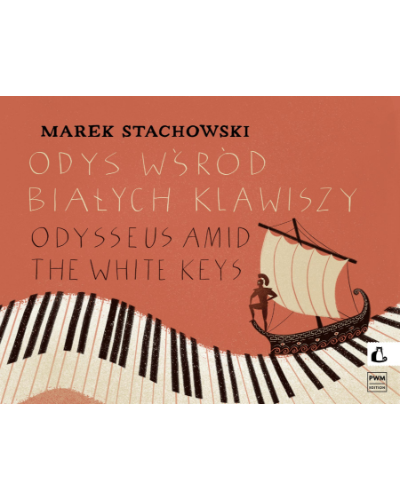 Odysseus Amid the White Keys — Marek Stachowski