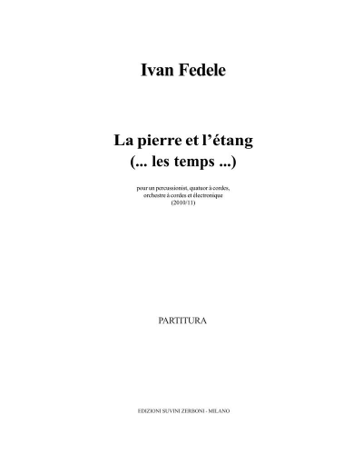 La pierre et l'etang (…les temps…) — Ivan Fedele