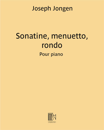 Sonatine, menuetto, rondo — Joseph Jongen