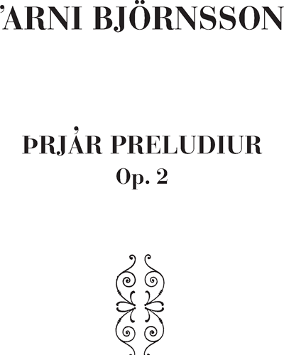 Prjar preludiur Op. 2 — Árni Björnsson