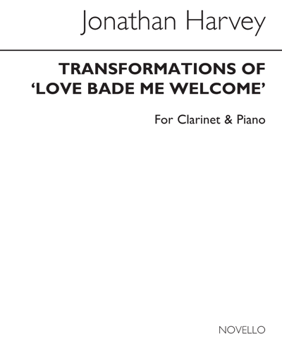 Transformations of "Love Bade Me Welcome" — 乔纳森·哈维
