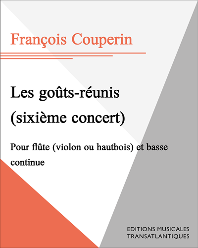 Les goûts-réunis (Sixth Concert) — 库普兰