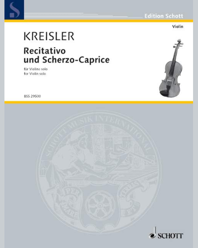 Recitativo and Scherzo-Caprice, op. 6 — 克莱斯勒