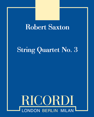 String Quartet No. 3 — Robert Saxton