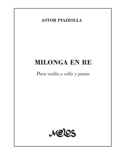 Milonga en Re — 皮亚佐拉