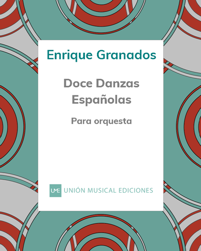 Twelve Spanish Dances, op. 1890 — 格拉纳多斯
