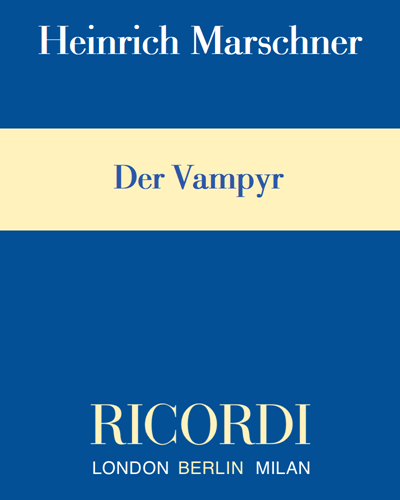 Der Vampyr — Heinrich Marschner