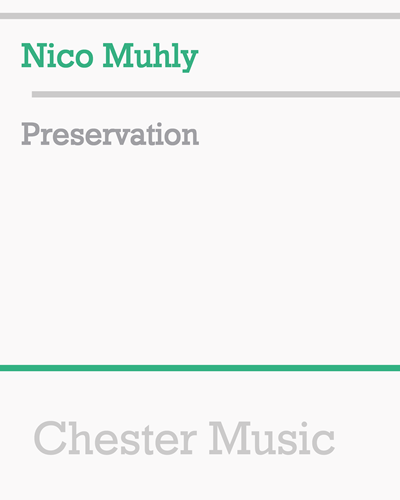 Preservation — Nico Muhly