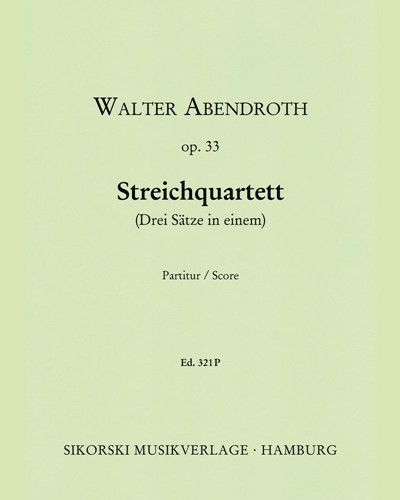 String Quartet, op. 33 (Three Movements in One) — Walter Abendroth