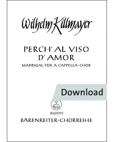 Perch'al viso d'amor — Wilhelm Killmayer