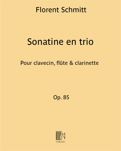 Sonatine en trio, op. 85 — Florent Schmitt