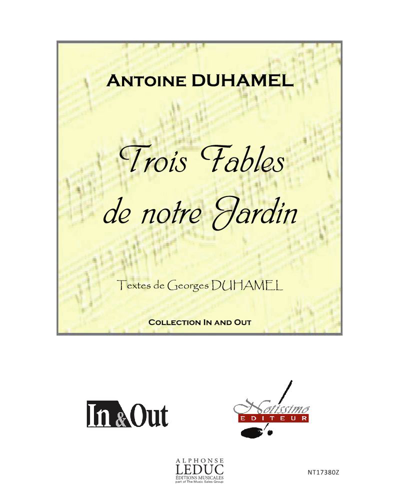 Trois fables de notre jardin — Antoine Duhamel