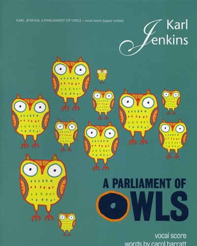 A Parliament of Owls (Arranged for SSA Choir and Ensemble) — Karl Jenkins