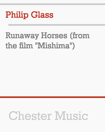 Runaway Horses (from the film "Mishima") — 菲利普·格拉斯
