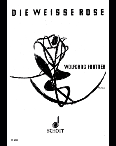 Die weiße Rose — Wolfgang Fortner
