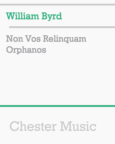 Non Vos Relinquam Orphanos — William Byrd
