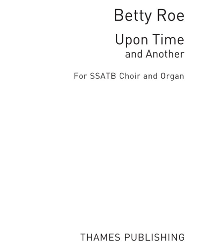 Upon Time and Another — Betty Roe