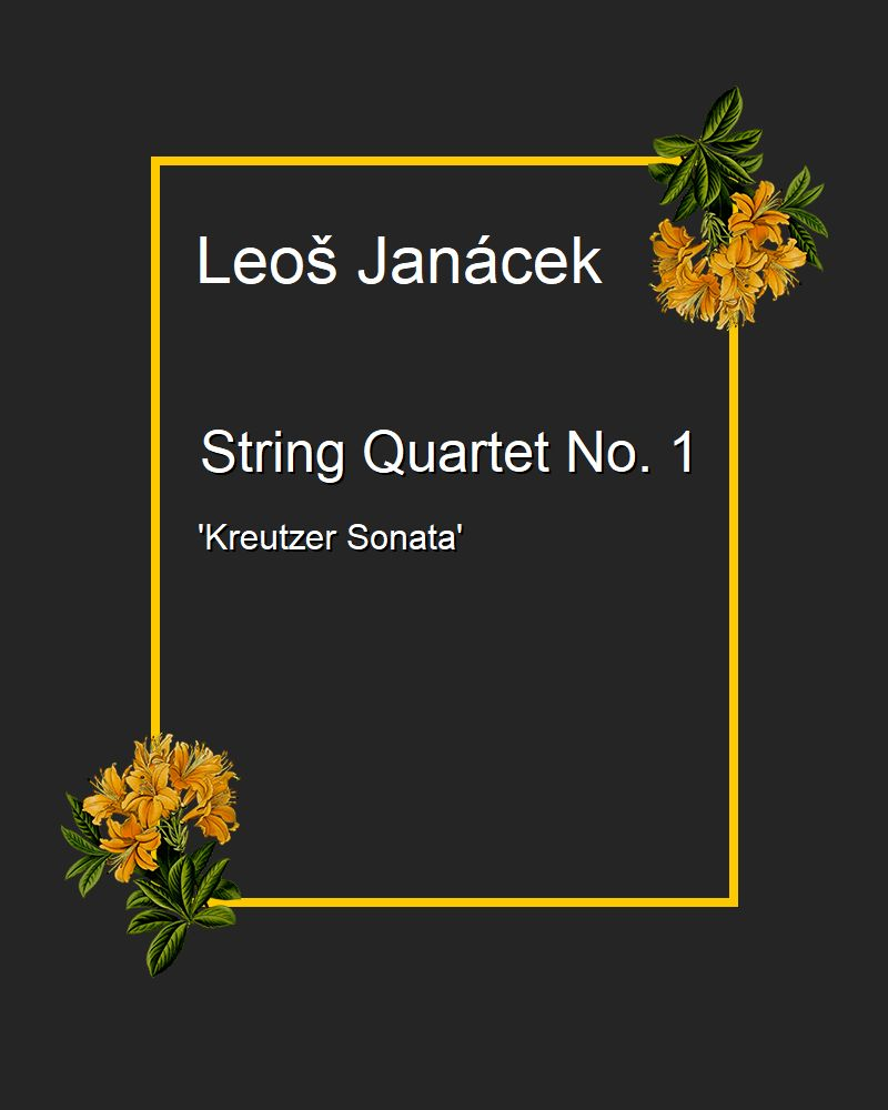String Quartet No. 1 'Kreutzer Sonata' — 亚纳切克