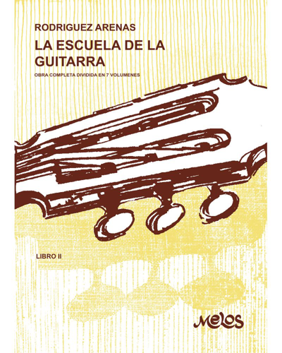 La escuela de la guitarra, Book 2 — Mario Rodríguez Arenas