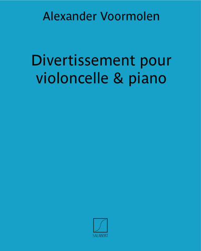 Divertissement for Cello and Piano — Alexander Voormolen