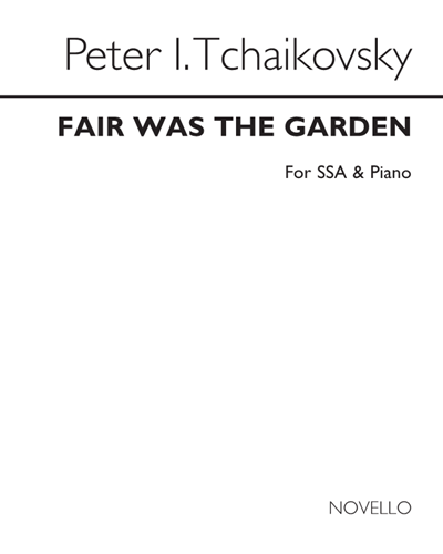 Fair Was the Garden (from 'Children's Songs', op. 54) — 柴可夫斯基