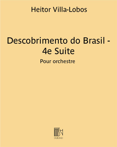 Discovery of Brazil - 4th Suite — 维拉-洛博斯
