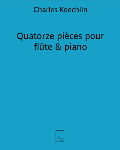Fourteen Pieces for Flute and Piano — 夏尔·凯什兰