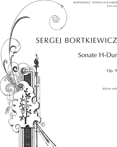 Sonata in B major, op. 9 — Sergej Bortkiewicz