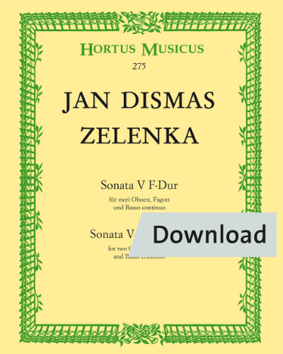 Sonata V for two Oboes, Bassoon and Basso continuo in F major, ZWV 181,5 — 扬·迪斯马斯·泽伦卡