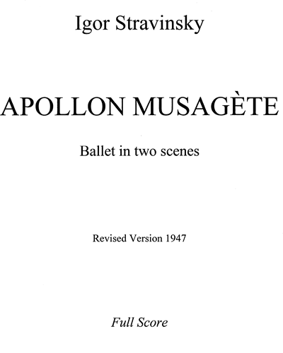 Apollon Musagète [Revised Version, 1947] — 斯特拉文斯基
