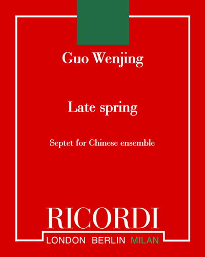 Late Spring, op. 22 — 郭文景