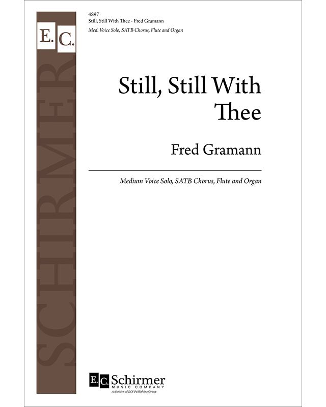 Still, Still With Thee — Fred Gramann