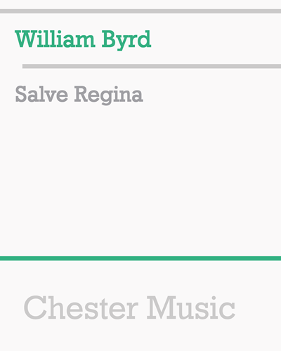 Salve Regina — 威廉·伯德